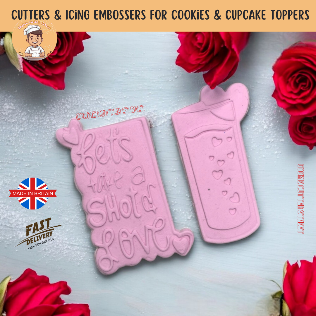 Valentines LETS TAKE A SHOT OF LOVE Cutters & Icing Embossers For Cook ...