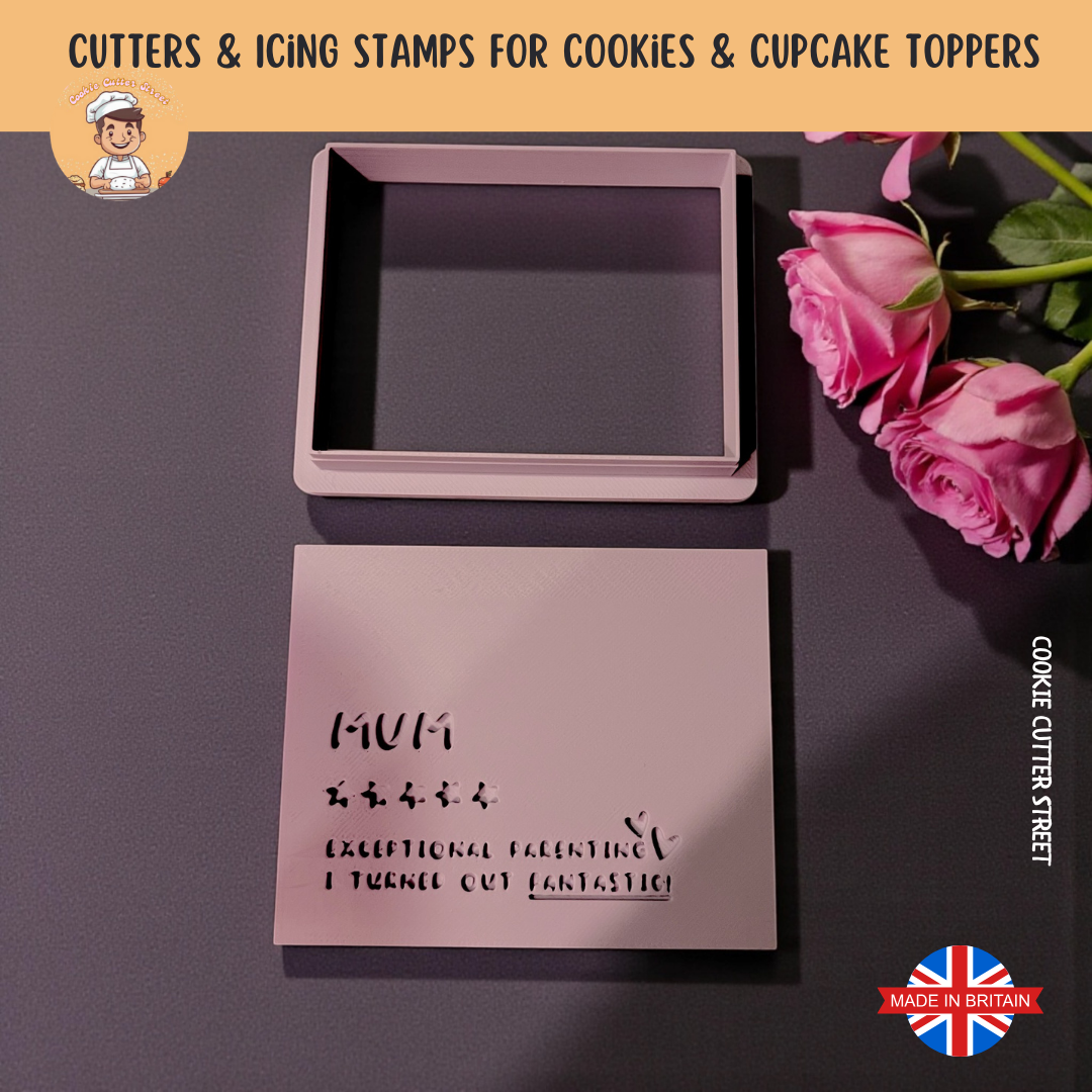 Pink icing stamp and cookie cutter reading “Mum ⭐⭐⭐⭐⭐ Exceptional Parenting – I Turned Out Fantastic”, designed for Mother’s Day and novelty mum cookies.